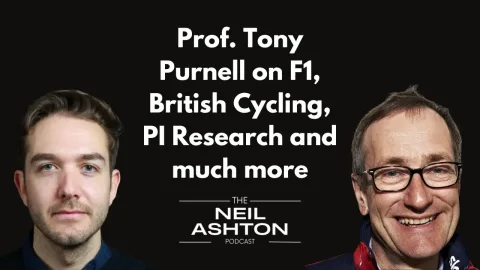 Prof. Tony Purnell — Formula 1, British Cycling, and PI Research — The Neil Ashton Podcast