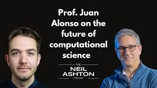 Prof. Juan Alonso — The future of computational science — The Neil Ashton Podcast