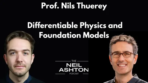 Prof. Nils Thuerey on Differentiable Physics and Foundation Models — The Neil Ashton Podcast